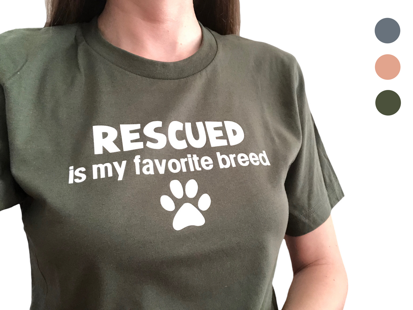 Rescued Is My Favorite Breed