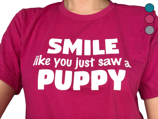Smile Like You Just Saw A Puppy
